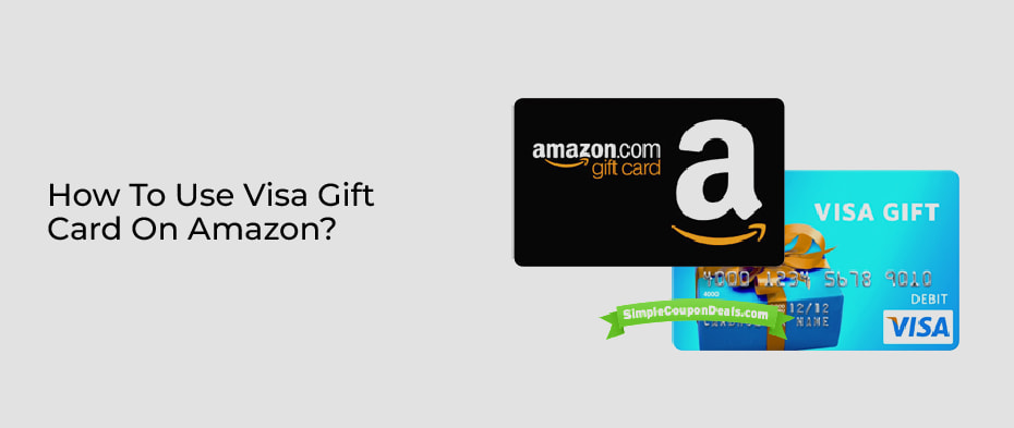 How To Use Visa Gift Card On Amazon