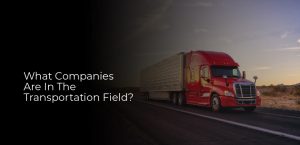 What Companies Are In The Transportation Field
