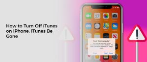 How to Turn Off iTunes on iPhone